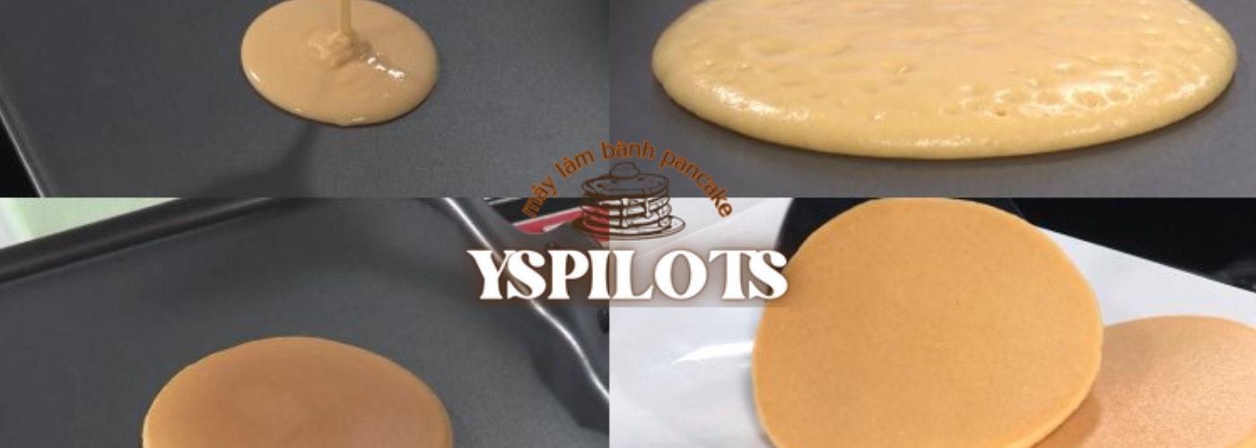 Công thức bánh MÁY LÀM BÁNH PANCAKE YSPILOTS (2)